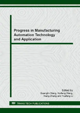 Wang / Zhang / Li |  Progress in Manufacturing Automation Technology and Application | eBook | Sack Fachmedien