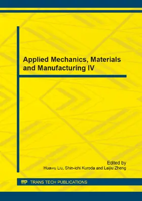 Liu / Kuroda / Zheng |  Applied Mechanics, Materials and Manufacturing IV | eBook | Sack Fachmedien