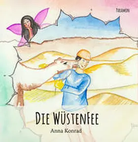 Konrad |  Die Wüstenfee | Buch |  Sack Fachmedien