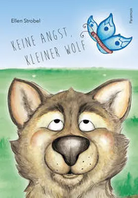 Strobel |  Keine Angst, kleiner Wolf | Buch |  Sack Fachmedien