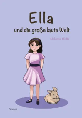 Holle |  Ella und die grosse laute Welt | Buch |  Sack Fachmedien