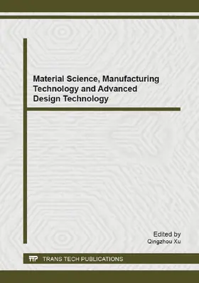 Xu | Material Science, Manufacturing Technology and Advanced Design Technology | Buch | 978-3-03835-046-0 | sack.de