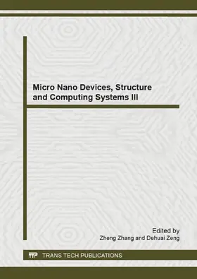 Zhang / Zeng | Micro Nano Devices, Structure and Computing Systems III | Buch | 978-3-03835-075-0 | sack.de