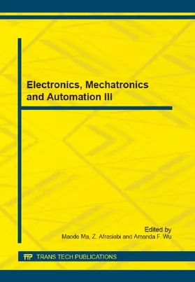 Ma / Afrasiabi / Wu | Electronics, Mechatronics and Automation III | Buch | 978-3-03835-297-6 | sack.de