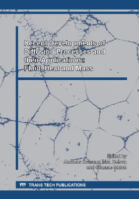 Öchsner / Belova / Murch | Recent Developments of Diffusion Processes and their Applications: Fluid, Heat and Mass | Buch | 978-3-03835-454-3 | www2.sack.de
