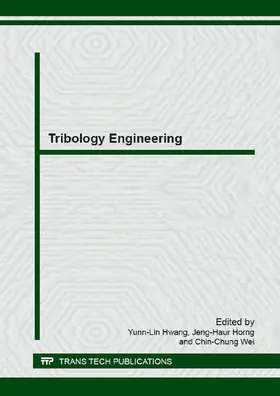 Hwang / Horng / Wei | Tribology Engineering | Buch | 978-3-03835-458-1 | sack.de
