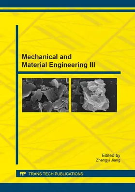 Jiang | Mechanical and Material Engineering III | Buch | 978-3-03835-511-3 | sack.de