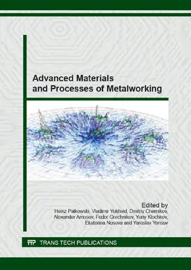 Palkowski / Yukhvid / Chernikov | Advanced Materials and Processes of Metalworking | Buch | 978-3-03835-522-9 | sack.de