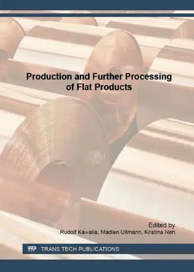 Kawalla / Ullmann / Neh | Production and Further Processing of Flat Products | Buch | 978-3-03835-615-8 | sack.de