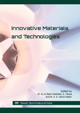 Al Bakri Abdullah / Zarina / Mohd Salleh | Innovative Materials and Technologies | Buch | 978-3-03835-671-4 | sack.de