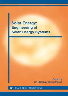 Kolisnychenko | Solar Energy: Engineering of Solar Energy Systems | Buch | 978-3-03835-901-2 | sack.de