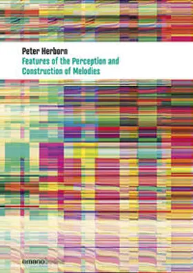 Herborn |  Features Of The Perception And Construction Of Melodies | Buch |  Sack Fachmedien