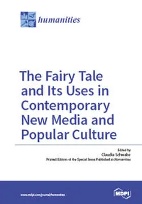 Schwabe |  The Fairy Tale and Its Uses in Contemporary New Media and Popular Culture | Buch |  Sack Fachmedien