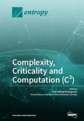 Prokopenko |  Complexity, Criticality and Computation (C³) | Buch |  Sack Fachmedien