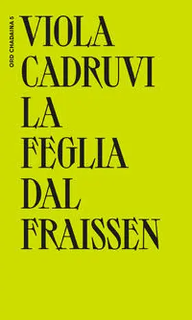 Cadruvi |  La feglia dal fraissen | Buch |  Sack Fachmedien