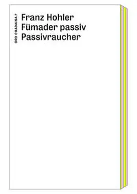 Hohler |  Fümader passiv / Passivraucher | Buch |  Sack Fachmedien