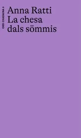 Ratti |  La chesa dals sömmis | Buch |  Sack Fachmedien