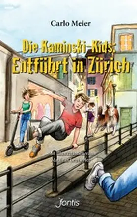 Meier |  Die Kaminski-Kids: Entführt in Zürich | eBook | Sack Fachmedien