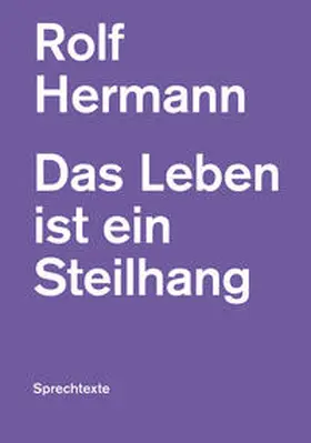 Hermann |  Das Leben ist ein Steilhang | Buch |  Sack Fachmedien