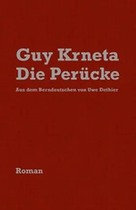 Krneta |  Die Perücke / D Perügge | eBook | Sack Fachmedien