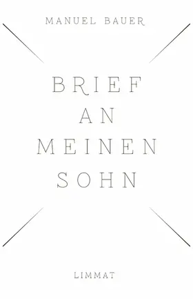 Bauer |  Brief an meinen Sohn | eBook | Sack Fachmedien