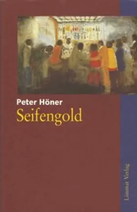Höner |  Seifengold | eBook | Sack Fachmedien