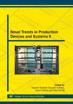 Delgado Sobrino / Vel?ek / Ko?t?l |  Novel Trends in Production Devices and Systems II | Sonstiges |  Sack Fachmedien