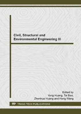 Huang / Bao / Wang |  Civil, Structural and Environmental Engineering III | Sonstiges |  Sack Fachmedien