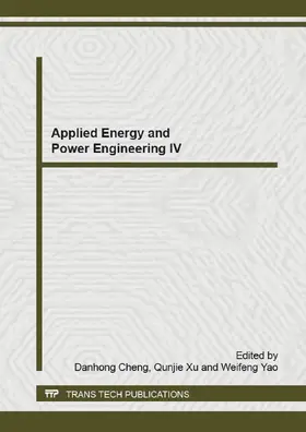 Cheng / Xu / Yao |  Applied Energy and Power Engineering IV | Sonstiges |  Sack Fachmedien