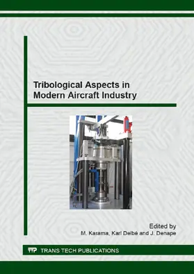 Karama / Delb? / Denape |  Tribological Aspects in Modern Aircraft Industry | Sonstiges |  Sack Fachmedien