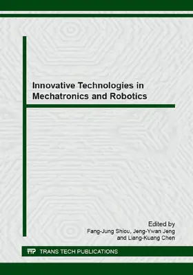 Shiou / Jeng / Chen |  Innovative Technologies in Mechatronics and Robotics | Sonstiges |  Sack Fachmedien
