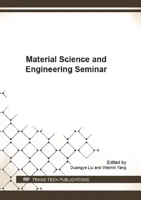 Liu / Yang |  Material Science and Engineering Seminar | Sonstiges |  Sack Fachmedien
