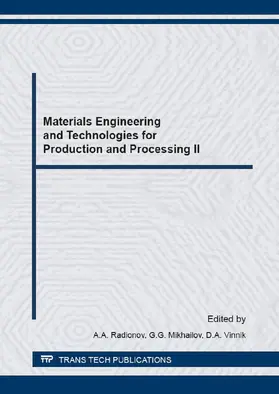 Radionov / Mikhailov / Vinnik |  Materials Engineering and Technologies for Production and Processing II | Sonstiges |  Sack Fachmedien