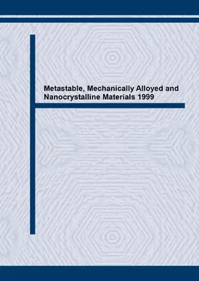 Eckert / Schl?rb / Schultz |  Metastable, Mechanically Alloyed and Nanocrystalline Materials 1999 | Sonstiges |  Sack Fachmedien