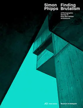Stadler / Hertach |  Simon Phipps Finding Brutalism | Buch |  Sack Fachmedien