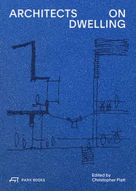 Platt |  Architects on Dwelling | Buch |  Sack Fachmedien