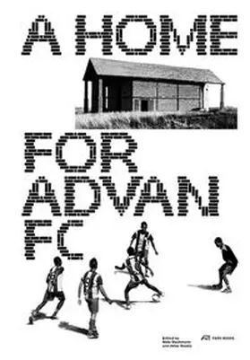 Dechmann |  A Home for Advan FC | Buch |  Sack Fachmedien