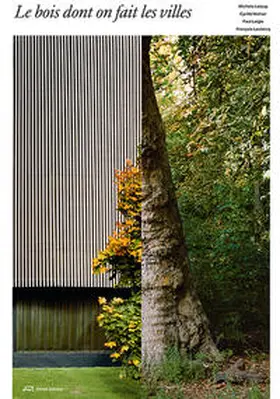 Leloup / Weiner / Hussein |  Les bois dont on fait les villes | Buch |  Sack Fachmedien