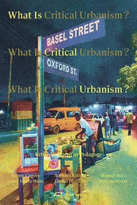 Cupers / Oldfield / Herz |  What is Critical Urbanism? | Buch |  Sack Fachmedien