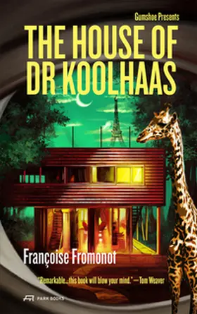 Fromonot / Weaver |  The House of Doctor Koolhaas | Buch |  Sack Fachmedien