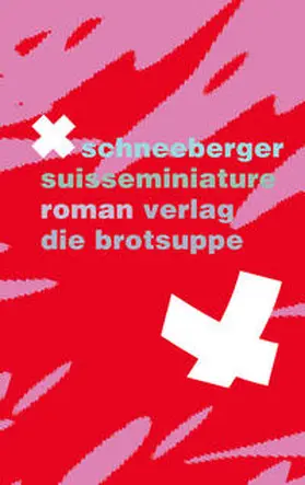 Schneeberger |  suisseminiature | Buch |  Sack Fachmedien