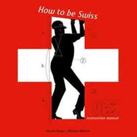 Bewes | How to be Swiss | Buch | 978-3-03869-000-9 | sack.de