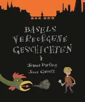 Darling / Garrett |  Basels verborgene Geschichten | Buch |  Sack Fachmedien