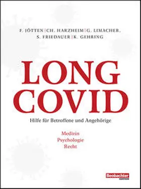 Autorenteam aus den Bereichen Medizin und Psychologie, Rechtsanwält*innen und Spezialist*innen des Beobachter-Beratungszentrums sowie externe Jurist*innen / Jötten / Limacher |  Long Covid | eBook | Sack Fachmedien