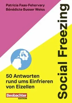 Faas-Fehervary / Busser Weiss |  Social Freezing | eBook | Sack Fachmedien