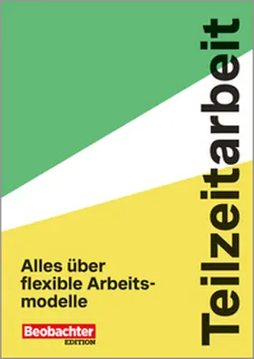 Beobachter Edition |  Teilzeitarbeit | Buch |  Sack Fachmedien