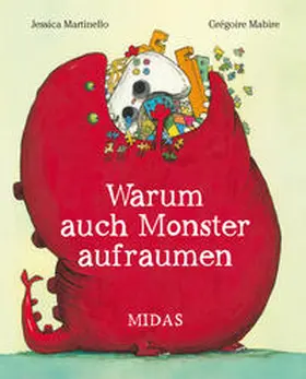 Martinello |  Warum auch Monster aufräumen | Buch |  Sack Fachmedien