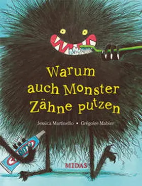 Martinello |  Warum auch Monster Zähne putzen | Buch |  Sack Fachmedien