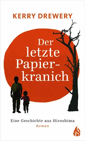 Drewery |  Der letzte Papierkranich - Eine Geschichte aus Hiroshima | eBook | Sack Fachmedien