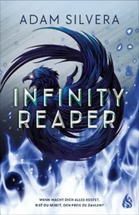 Silvera |  Infinity Reaper (Bd. 2) | eBook | Sack Fachmedien